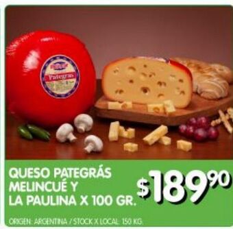Jumbo Queso pategrás melincue y la paulina 100g oferta