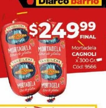 Diarco Mortadela Cagnoli x 300 gr oferta