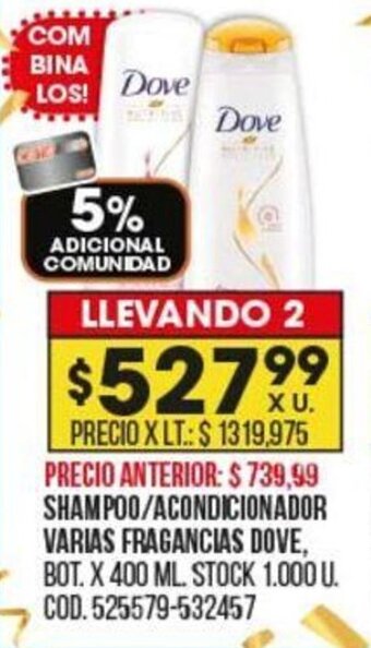 Coto Shampoo/Acondicionador Varias Fragancias Dove oferta
