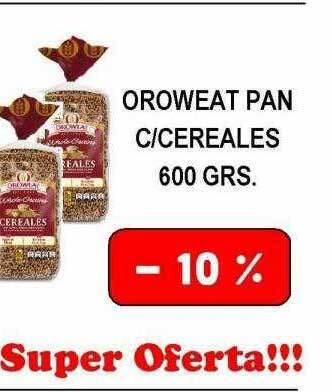 Dulcenter Oroweat pan c cereales oferta