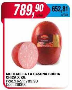 Maxiconsumo Mortadela la casona bocha chica x kg oferta