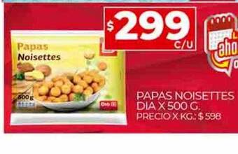 Supermercados DIA Papas noisettes dia oferta