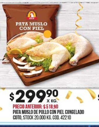 Coto Pata Muslo de Pollo Con Piel Congelado Coto oferta