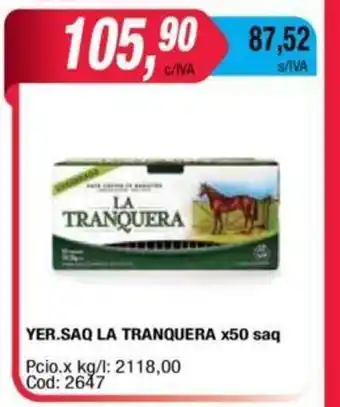 Maxiconsumo La Tranquera Yer. Saq x50 saq oferta