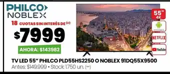 Changomas Tv led 55” philco pld55hs2250 o noblex 91dq55x9500 oferta