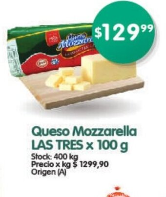 Supermercados Buenos Días Queso Mozzarella Las Tres x 100g oferta