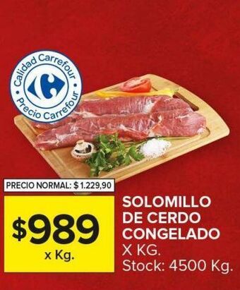 Carrefour Maxi Solomillo de cerdo congelado x kg oferta