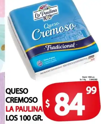 Supermercados Mariano Max Queso Cremoso La Paulina Los 100gr oferta