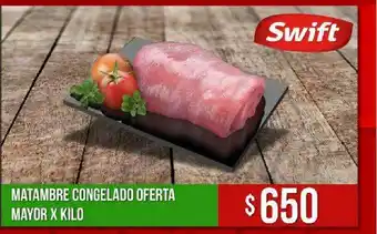 Supermercados Mayor Matambre Congelado Oferta Mayor X Kilo oferta