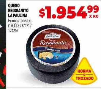 Makro Queso reggianito la paulina oferta