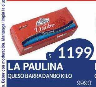 Masivos La paulina queso barra danbo oferta