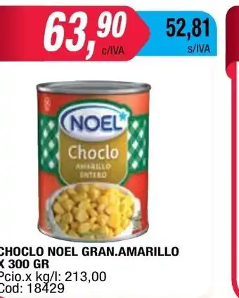 Maxiconsumo Choclo Noel Gran.Amarillo x 300 gr oferta
