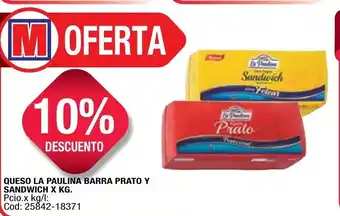 Maxiconsumo Queso La Paulina Barra Prato y Sandwich x kg oferta