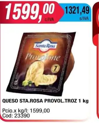 Maxiconsumo Queso Sta.Rosa Provol.Troz 1 kg oferta