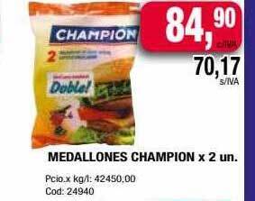 Maxiconsumo Medallones champion oferta