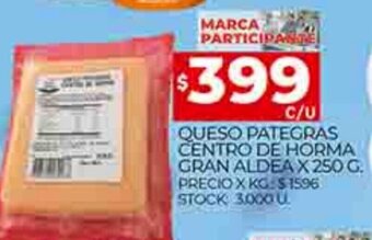 Supermercados DIA Queso Pategras Centro De Horma Gran Aldea x 250g oferta