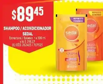 Makro Sedal Shampoo / Acondicionador 300ml oferta