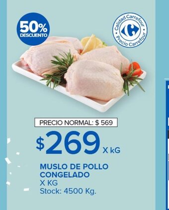 Carrefour Muslo de Pollo Congelado x kg oferta