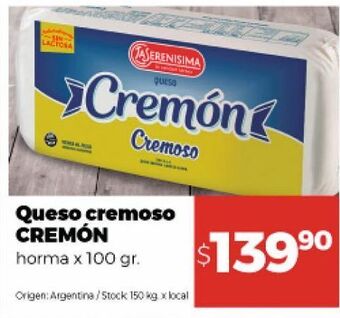 Disco Queso cremoso cremón horma x 100g oferta