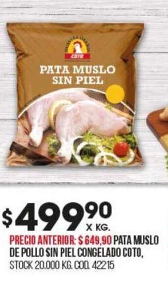 Coto Pata Muslo De Pollo Sin Piel Congelado Coto oferta