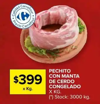 Carrefour Market Pechito Con Manta De cCerdo Congelado oferta