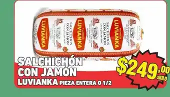 Salchichón Con Jamon Luvianka