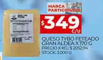 Supermercados DIA Queso Tybo Feteado Gran Aldea x 170g oferta