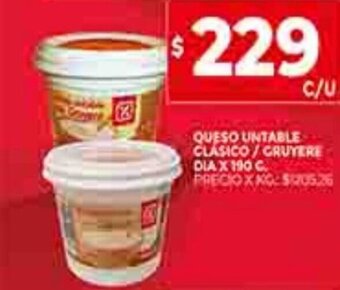Supermercados DIA Queso Untable Clasico / Gruyere Dia oferta