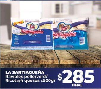 La Santiagueña Ravioles Pollo/Verd/Ricota/4 Quesos x 500gr