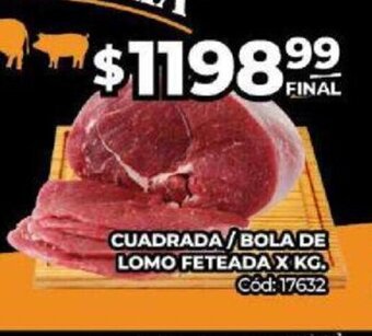 Diarco Cuadrada/Bola de Lomo Feteada x kg oferta