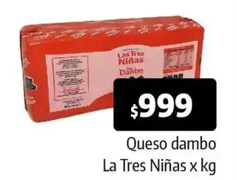 Autoservicio Capo Queso Dambo La Tres Niñas x kg oferta