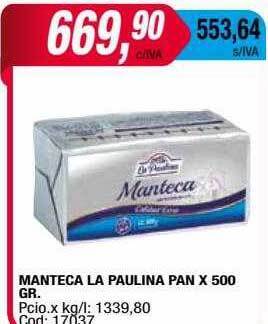 Maxiconsumo Manteca la paulina pan oferta