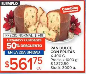Carrefour Pan dulce con frutas llevando 2 unidades 50% descuento en la 2da unidad oferta