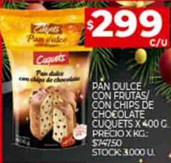 Supermercados DIA Pan Dulce Con Frutas / Con Chips de Chocolate Cuquets x 400g oferta