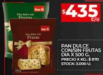 Supermercados DIA Pan Dulce Con / Sin Frutas Dia x 500g oferta