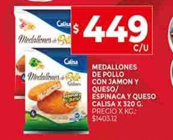 Supermercados DIA Medallones De Pollo Con Jamon Y Queso / Espinaca Y Queso Calisa x 320g oferta