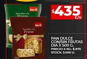 Supermercados DIA Pan Dulce Con / Sin Frutas Dia x 500g oferta