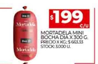 Supermercados DIA Mortadela Mini Bocha Dia x 300g oferta