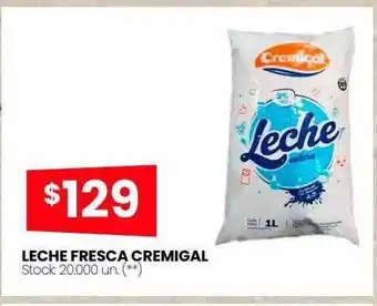 Changomas Leche fresca cremigal oferta