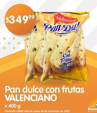 Supermercados Buenos Días Pan Dulce Con Frutas Valenciano x 400g oferta