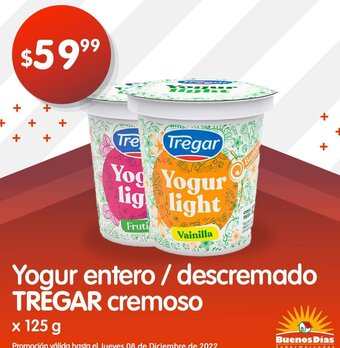 Supermercados Buenos Días Yogur Entero / Descremado Tregar Cremoso x 125g oferta