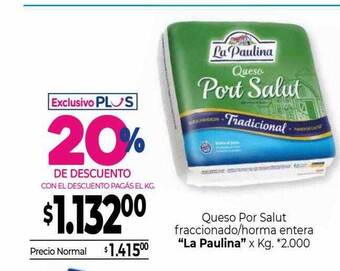 La Anonima Queso por salut fraccionado horma entera oferta