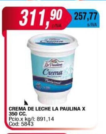 Maxiconsumo Crema De Leche La Paulina x 350cc oferta