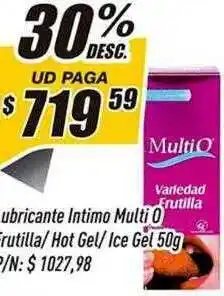 Lubricante intimo multi o frutilla hot gel ice gel 30% desc.