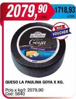 Maxiconsumo Queso la paulina goya oferta