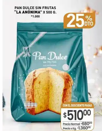 La Anonima Pan dulce sin frutas oferta