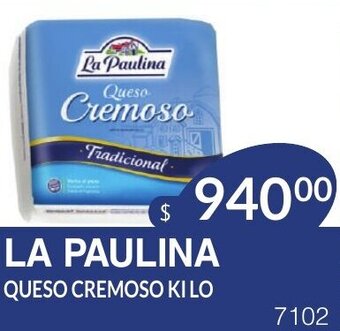 Masivos La Paulina Queso Cremoso Kilo oferta
