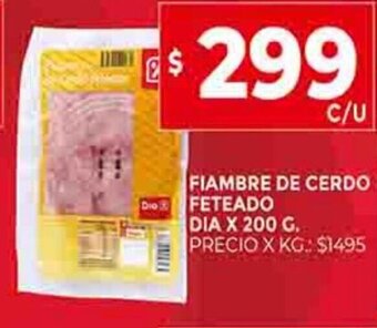 Supermercados DIA Fiambre De Cerdo Feteado Dia x 200g oferta