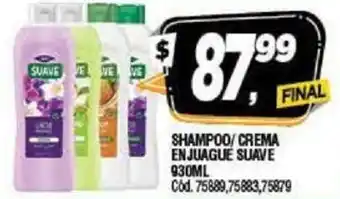 Supermercados Yaguar Suave Shampoo/Crema Enjuague 930ml oferta
