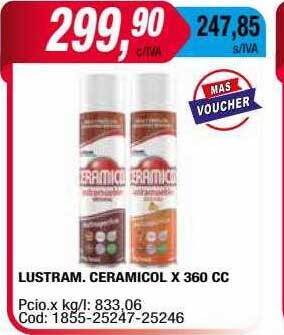 Maxiconsumo Lustram. ceramicol oferta